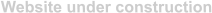 Website under construction